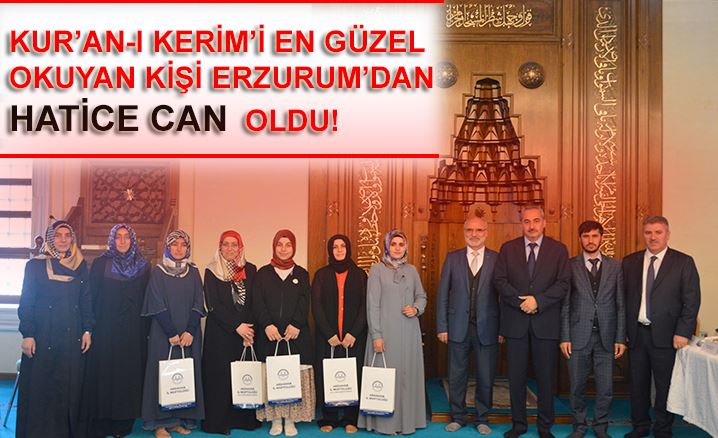 Kur’an-ı Kerim’i en güzel Erzurum’lu kadın din görevlisi okudu
