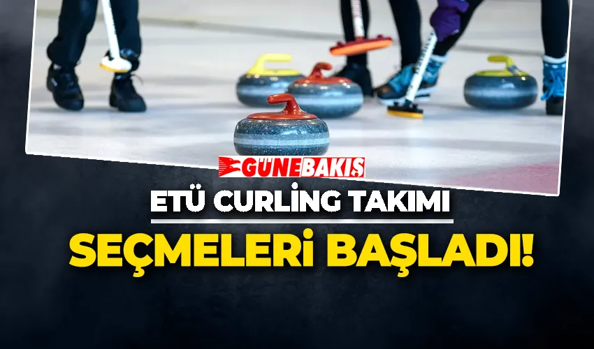 ETÜ Curling Takımı Seçmeleri Başladı! 