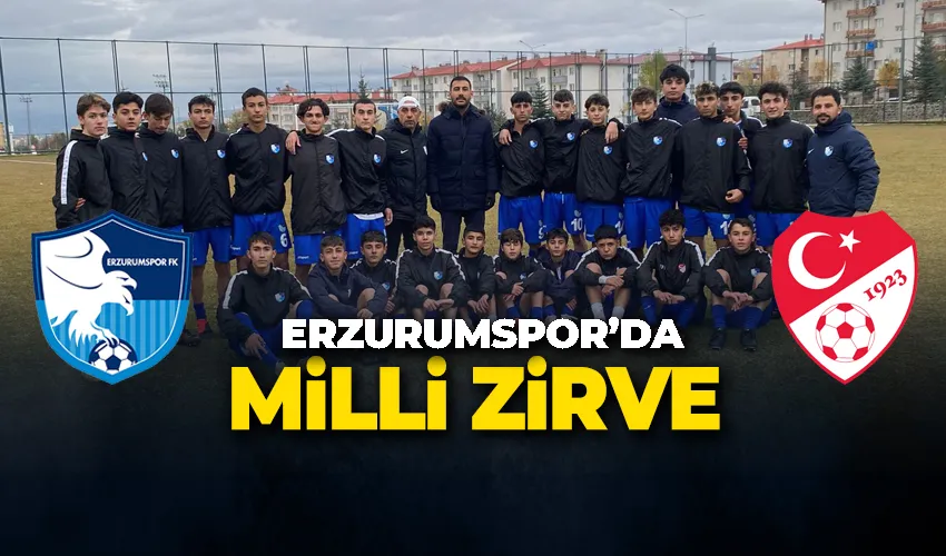Erzurumspor’da Milli Zirve
