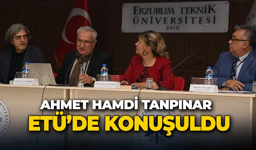 ETÜ’de Ahmet Hamdi Tanpınar sempozyumu
