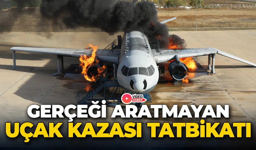Erzincan’da gerçeği aratmayan uçak kazası tatbikatı