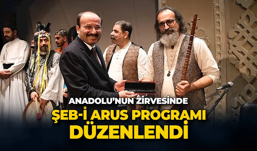 Anadolu’nun Zirvesinde Şeb-i Arus Programı Düzenlendi