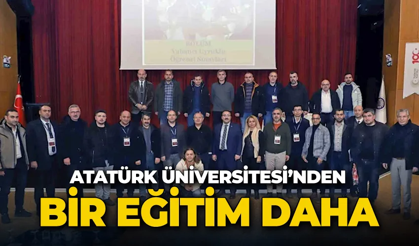 Atatürk Üniversitesi döner sermaye işletme müdürlüğü eğitimleri tamamlandı