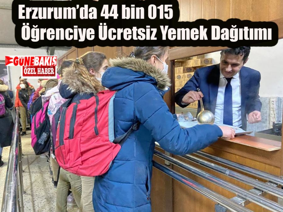 Erzurum’da 44 bin 015 öğrenciye ücretsiz yemek dağıtımı