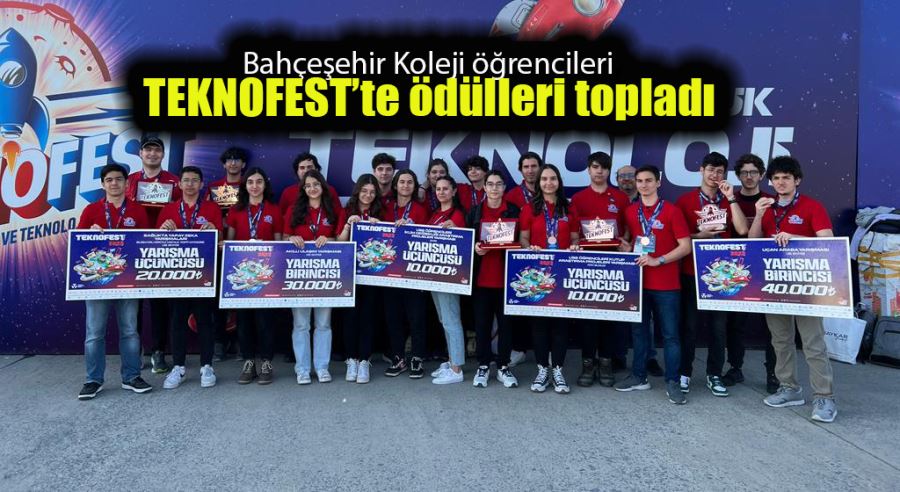 Bahçeşehir Koleji öğrencileri, TEKNOFEST’te ödülleri topladı  