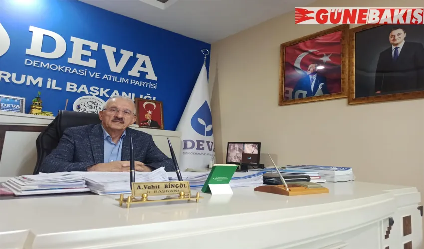 DEVA İl Başkanı Bingöl Erzurum Günebakış’a Konuştu