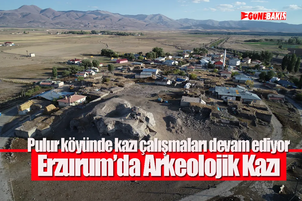 Erzurum’da Arkeolojik Kazı