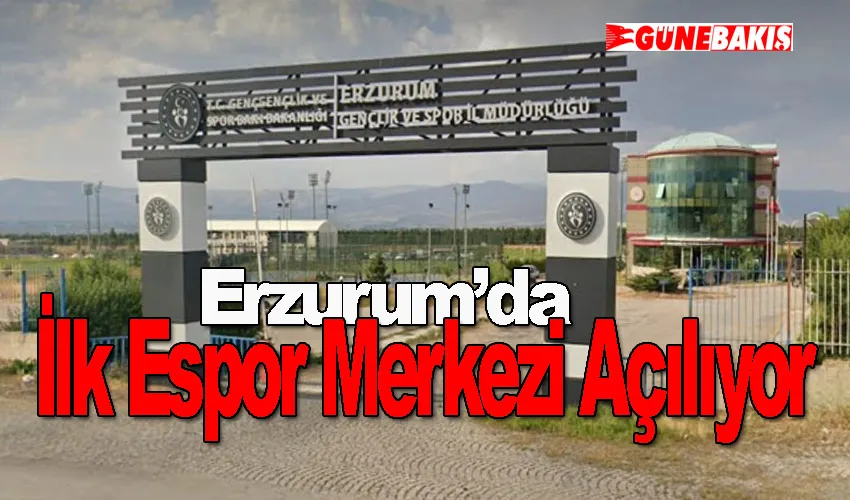 Erzurum’da İlk Espor Merkezi Açılıyor