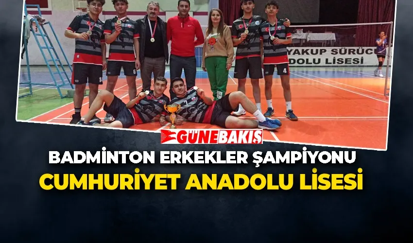 Badminton Erkekler Şampiyonu Cumhuriyet Anadolu Lisesi