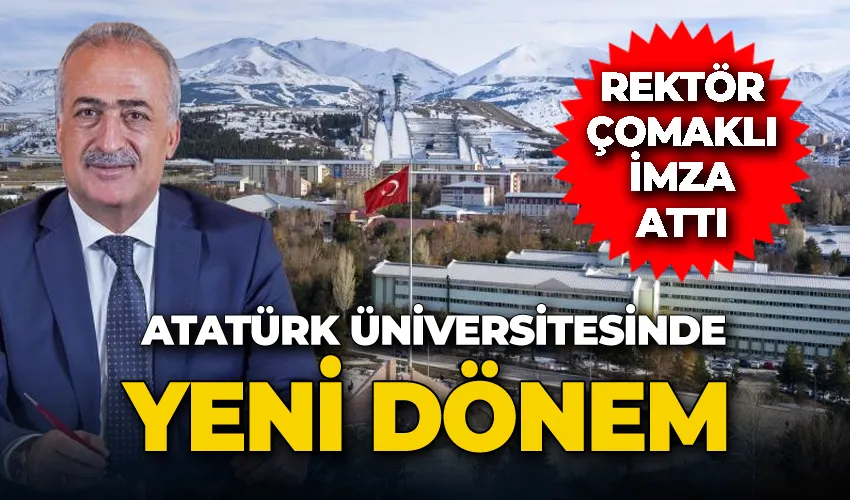 Atatürk Üniversitesinde yeni dönem
