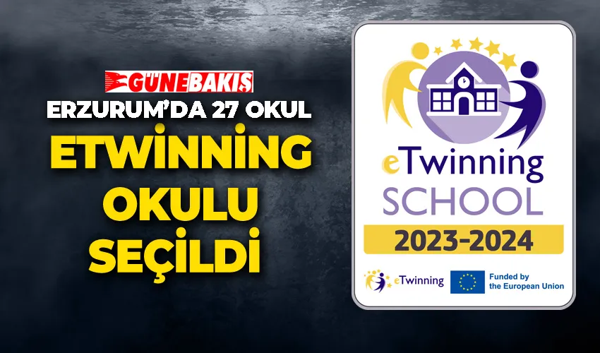 Erzurum’da 27 okul eTwinning okulu seçildi 