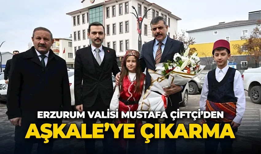 Erzurum Valisi Mustafa Çiftçi, Aşkale’de