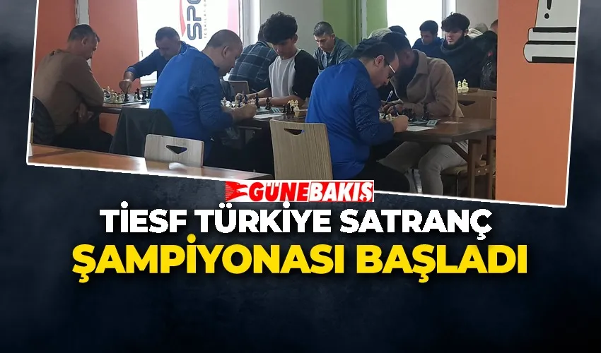 TİESF Türkiye Satranç Şampiyonası Başladı