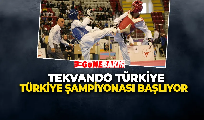 Tekvando Türkiye Şampiyonası Başlıyor