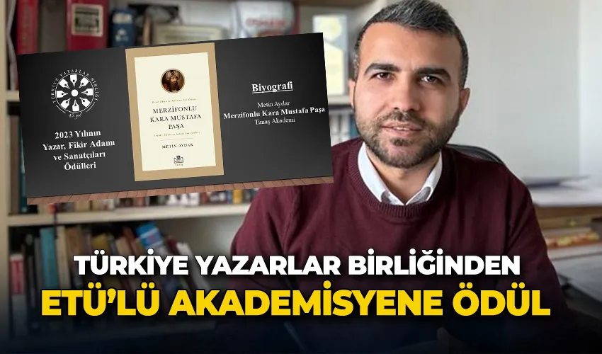 Türkiye Yazarlar Birliğinden ETÜ’lü Akademisyene Ödül