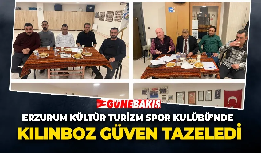 Erzurum Kültür Turizm Spor Kulübü’nde Kılınboz güven tazeledi