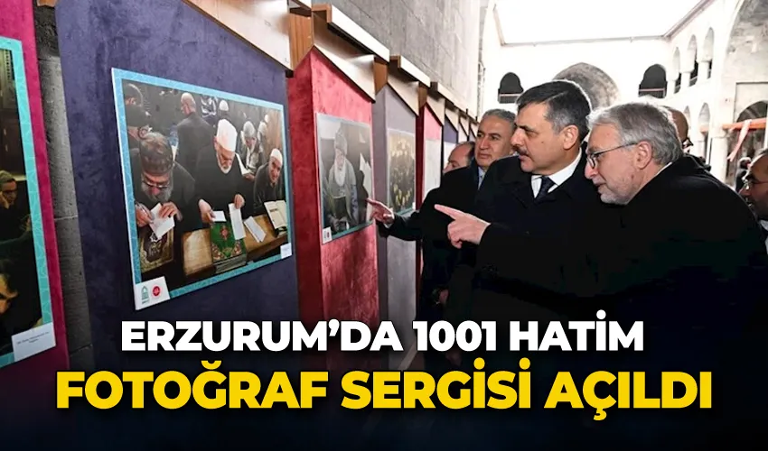Erzurum’da 1001 Hatim fotoğraf sergisi açıldı