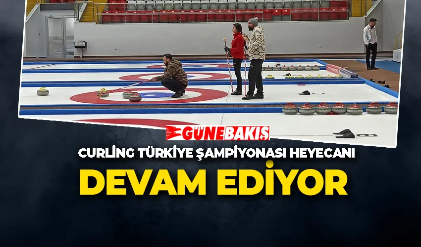 Curling Türkiye Şampiyonası Heyecanı Devam Ediyor