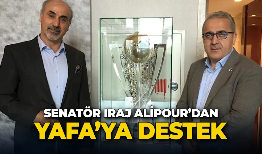 Senatör Iraj Alipour’dan YAFA’ya destek