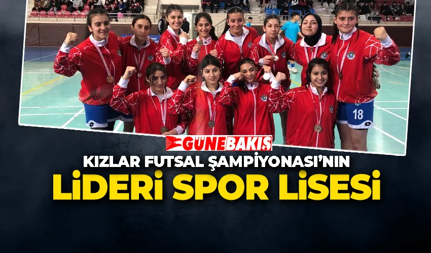 Kızlar Futsal Şampiyonası’nın Lideri Spor Lisesi