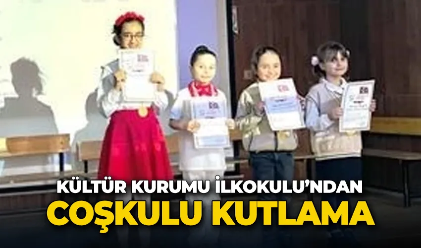 Kültür Kurumu İlkokulu’ndan coşkulu kutlama