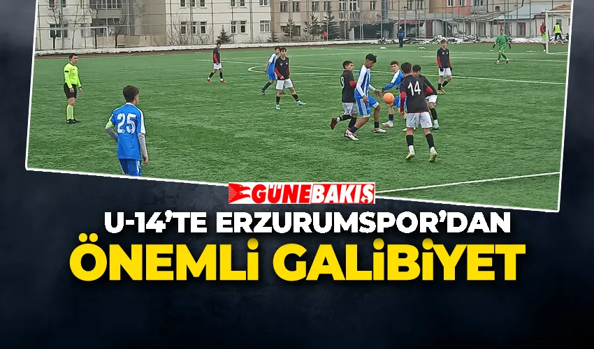 U-14’te Erzurumspor’dan Önemli Galibiyet