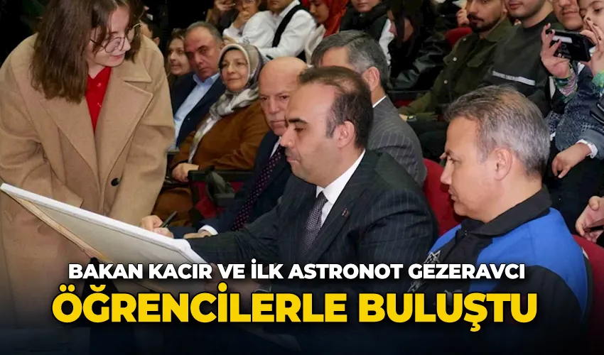Bakan Kacır: “Ne yapıyorsak, kalbine, Türk gençliğini, Teknofest kuşağını koyuyoruz”