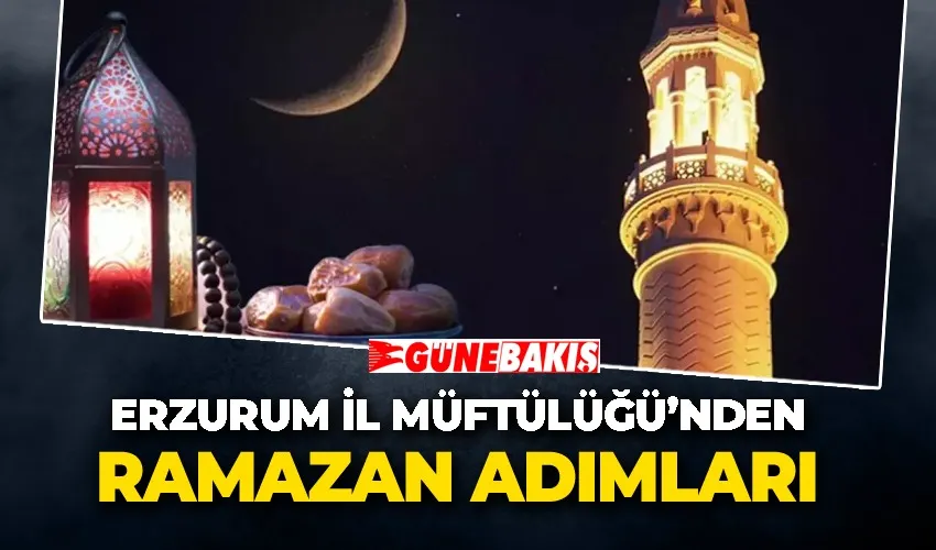 Erzurum İl Müftülüğü’nde Ramazan adımları devam ediyor!