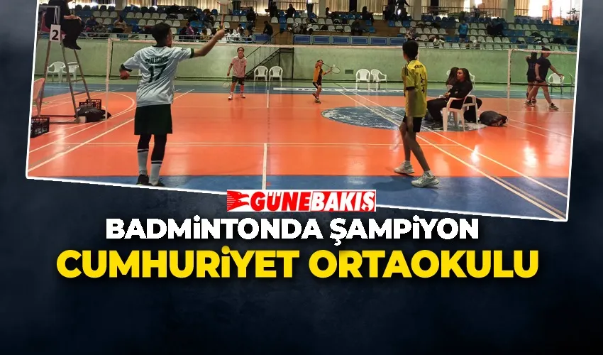 Badmintonda Şampiyon Cumhuriyet Ortaokulu