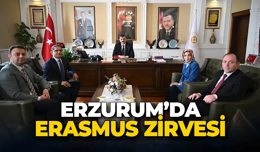 Erzurum’da ERASMUS zirvesi