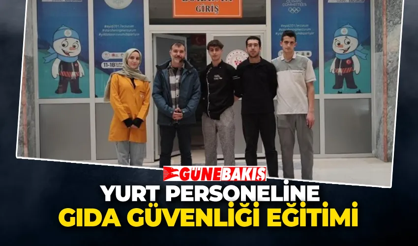 Yurt Personeline Gıda Güvenliği Eğitimi