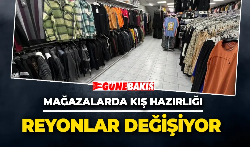 Kışlıklar Reyonlara Yerleşmeye Başladı