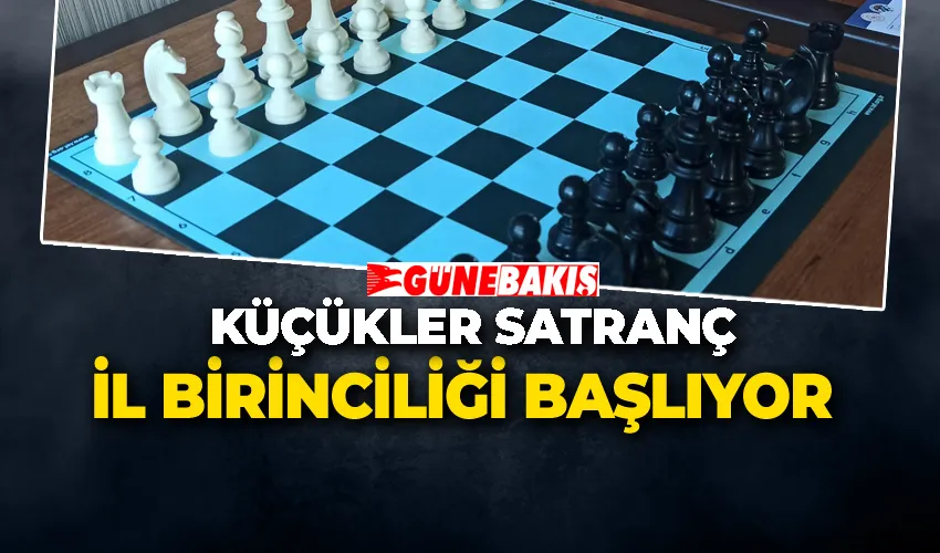 Küçükler Satranç İl Birinciliği Başlıyor