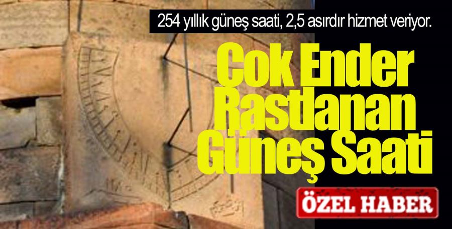 Çok Ender Rastlanan Güneş Saati 