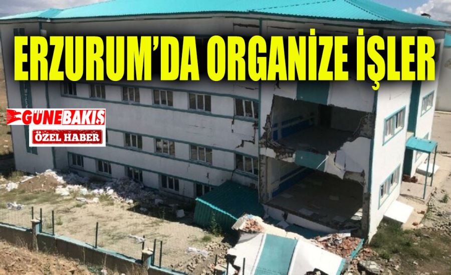 ERZURUM’DA ORGANİZE İŞLER