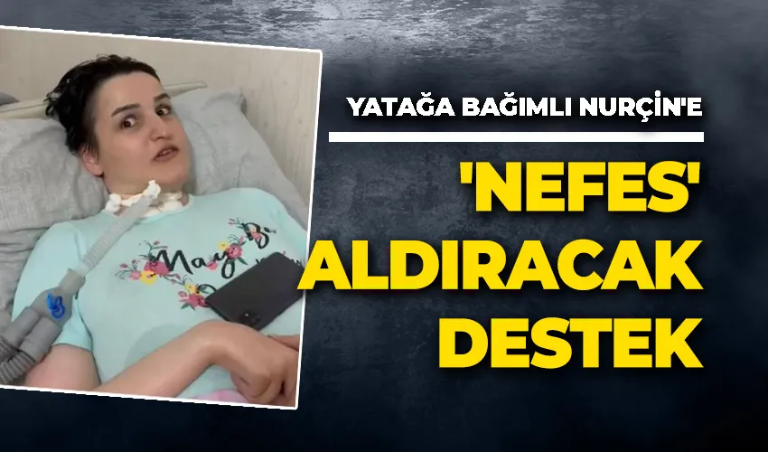 Yatağa bağımlı Nurçin