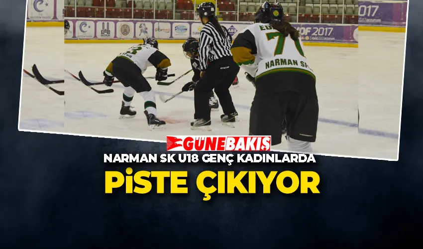 Narman SK U18 Genç Kadınlarda Piste Çıkıyor