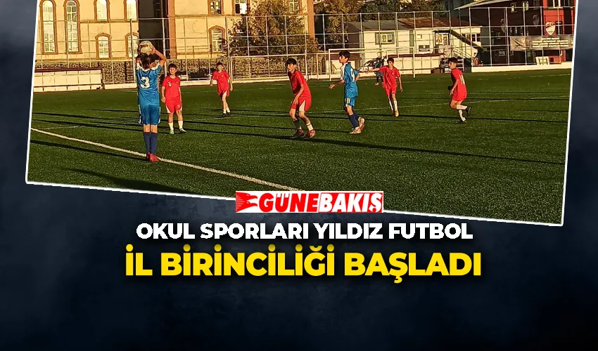 Okul Sporları Yıldız Futbol İl Birinciliği Başladı