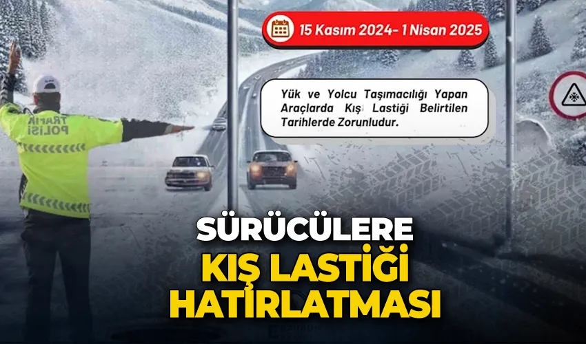 Sürücülere kış lastiği hatırlatması