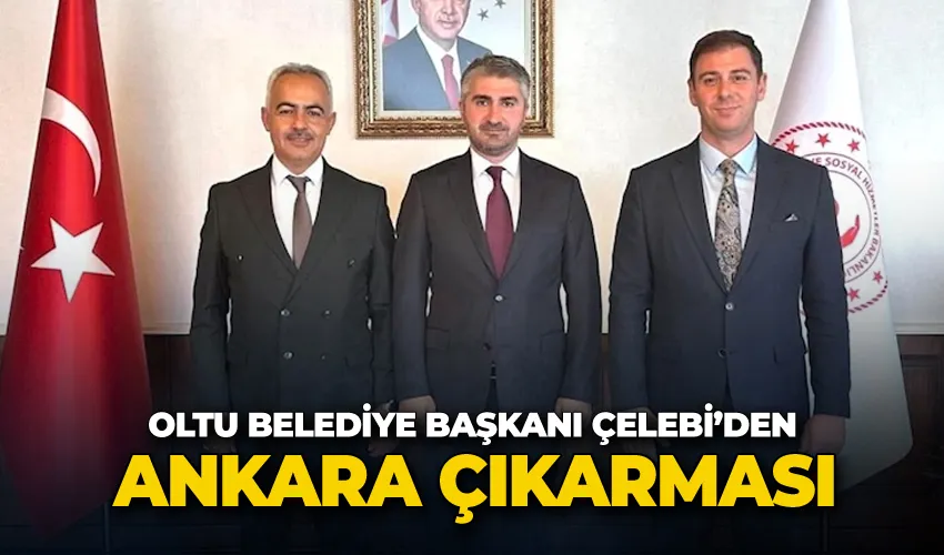 Başkan Çelebi’den Ankara çıkarması