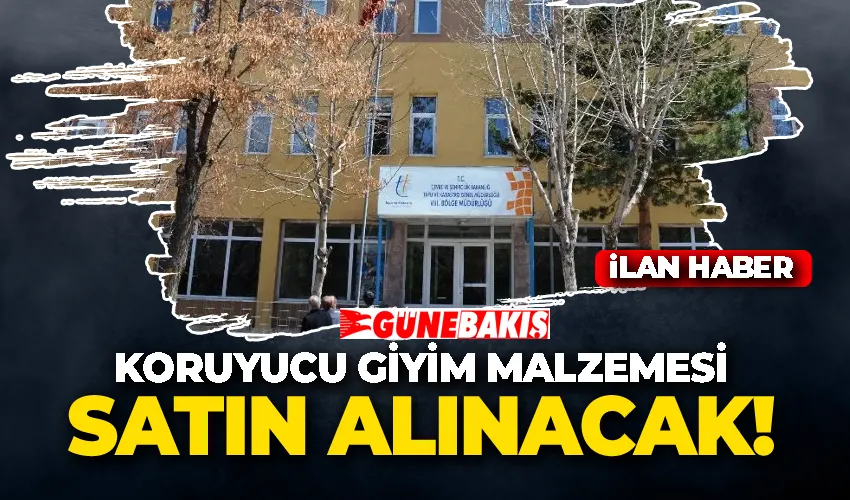 KORUYUCU GİYİM MALZEMESİ SATIN ALINACAK 