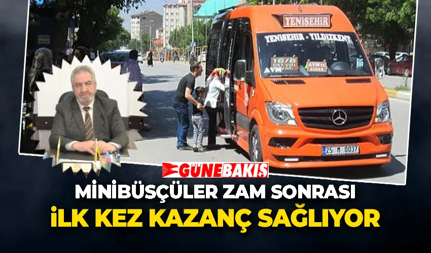 Minibüsçüler Zam Sonrası İlk Kez Kazanç Sağlıyor