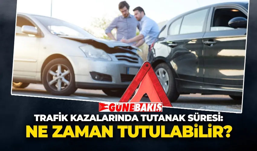 Trafik Kazalarında Tutanak Süresi: Ne Zaman Tutulabilir?