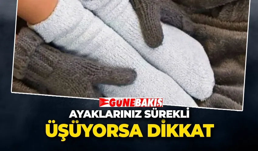 Ayaklarınız Sürekli Üşüyorsa Dikkat: Ciddi Sağlık Sorunlarının Habercisi Olabilir