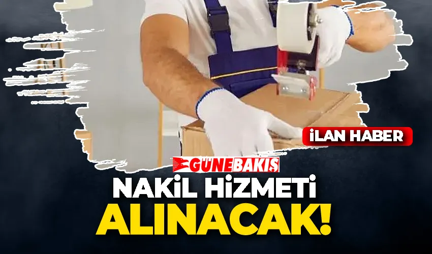 NAKİL HİZMETİ ALINACAK 