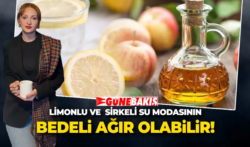 Limonlu ve  Sirkeli Su Modasının Bedeli Ağır Olabilir!