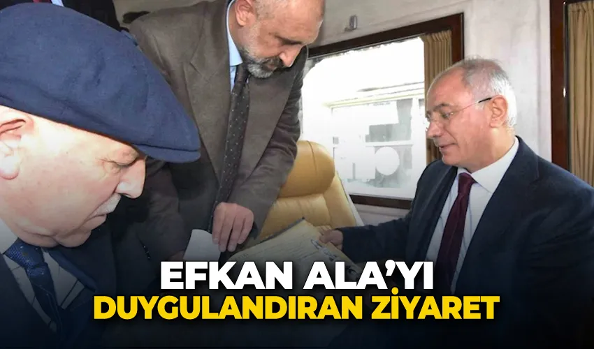 Efkan Ala’yı duygulandıran ziyaret