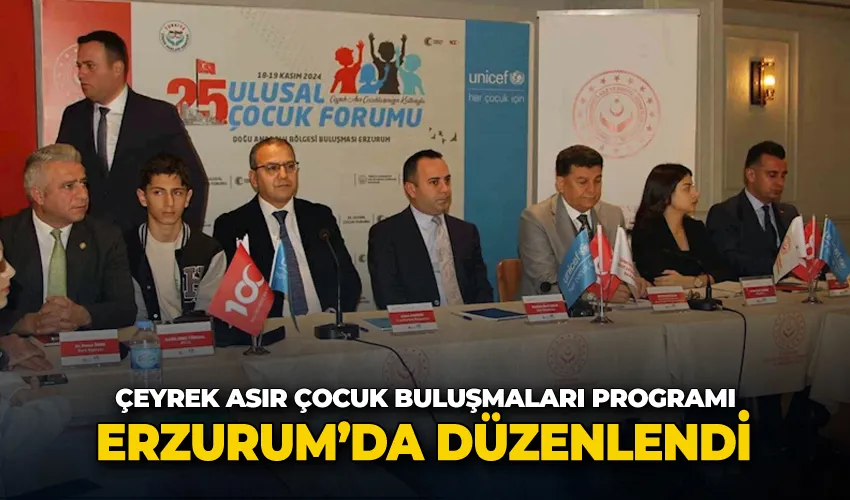 Erzurum’da “Çeyrek asır çocuk buluşmaları” programı