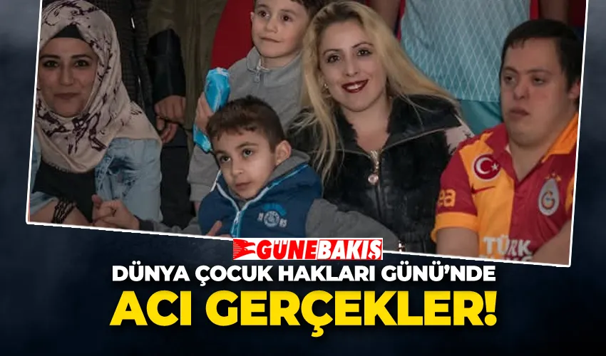  Dünya Çocuk Hakları Günü’nde Acı Gerçekler