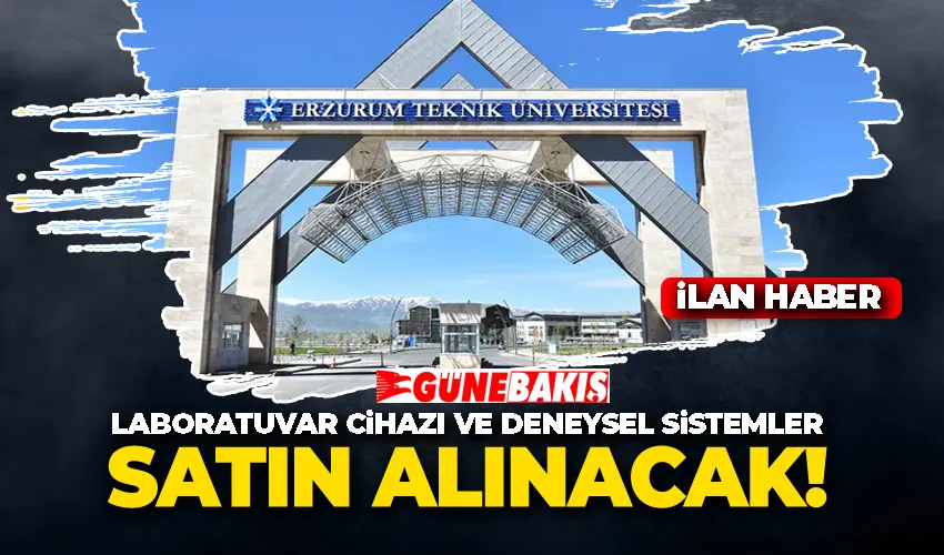 LABORATUVAR CİHAZI VE DENEYSEL SİSTEMLER SATIN ALINACAK 